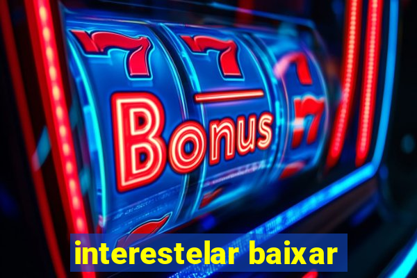 interestelar baixar